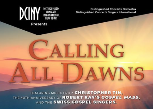 Distinguished Concerts International New York (DCINY) presents Calling All Dawns in Review