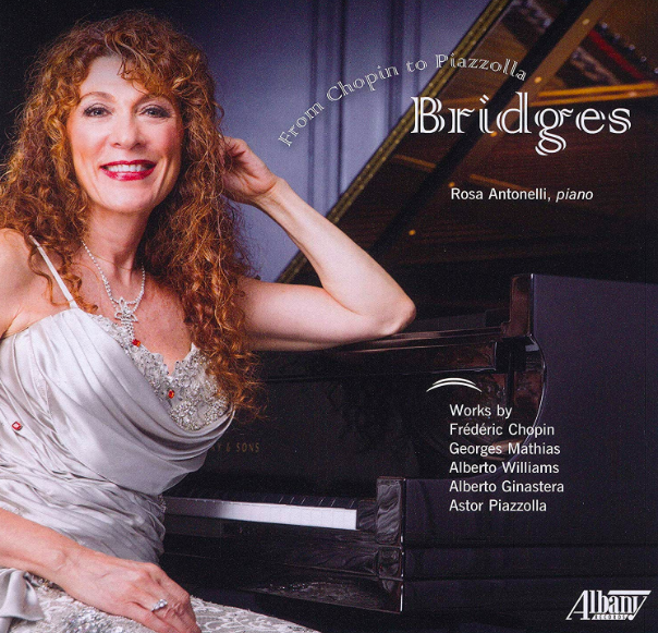 Rosa Antonelli Bridges: From Chopin to Piazzolla CD in Review