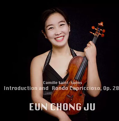 Eun Chong Ju: Camille Saint-Saëns – Introduction and Rondo Capriccioso, Op. 28 in Review